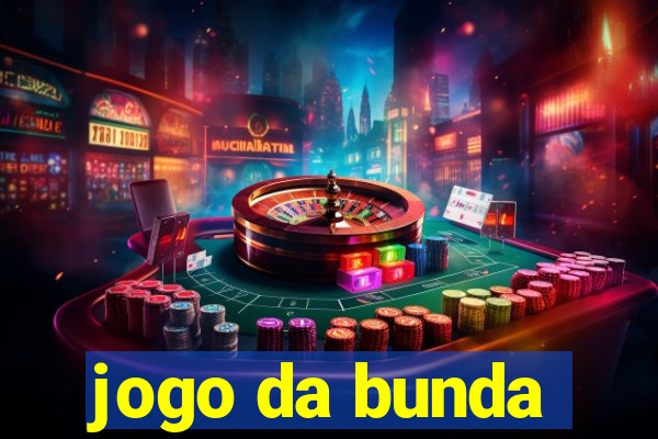 jogo da bunda